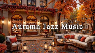 Sweet October Fall Morning in Cozy Coffee Shop Ambience 🍂 Smooth Piano Jazz Music to Work,Great Mood
