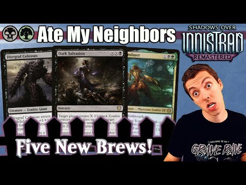 🆕 Ten New Brews! 🧟‍♂️ Ate My Neighbors - ⚫🟢 - Explorer - (Shadows Over Innistrad Remastered)