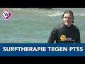 Ben heeft PTSS en volgt daarom surftherapie - OMROEP WEST