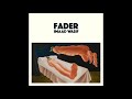 Imaad Wasif - 'Fader' Visualizer