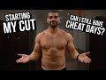 Why I'm Starting My Cut | Will I Still Do Cheat Days?