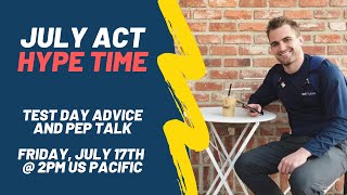 Let's get HYPED for ACT Test Day -- Pep talk and test day advice!