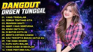 Download lagu YANG TERDALAM - SEMUA TENTANG KITA - KOLEKSI ALBUM DANGDUT ORGEN TUNGGAL - FULL BASS PALING MANTAP mp3