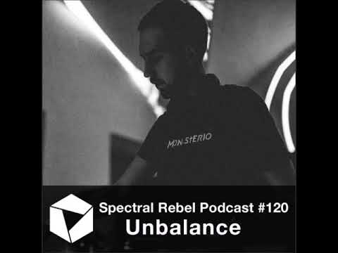 Spectral Rebel Podcast #120: Unbalance
