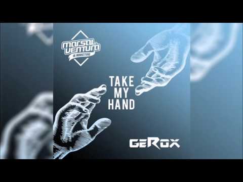 MARSAL VENTURA & GEROX - Take My Hand (Original Radio Edit) HQ