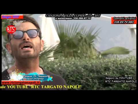 Carmine Di Tommaso - "Si vien a vivere cu mme" - Canzoni a Villa Cupido 2.0 "2017"