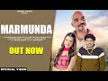 MARMUNDA OFFICIAL VIDEO Rahul Puthi Rammher Mehla New Haryanvi Song 2023