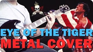 EYE OF THE TIGER (Metal Cover)