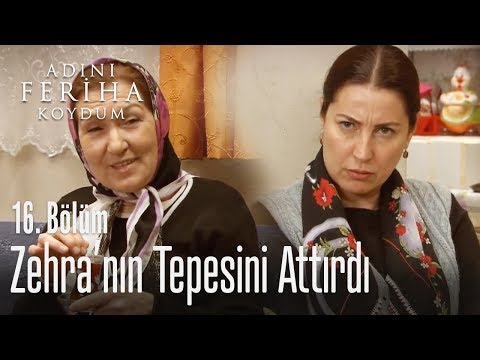 Zehra'nın tepesini attırdı - Adını Feriha Koydum 16. Bölüm