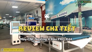 ✅ REVIEW Máy CNC Nesting 4 Đầu PRO-R4A mới 2023, nhiều cải tiến mới, Rulo tỳ phôi, Biến Tần Delta
