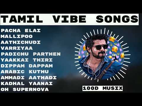 #Tamilsongs | Tamil Vibe Time | New tamil songs 2022 | Tamil Hit Songs | Love Songs | Vibe Songs