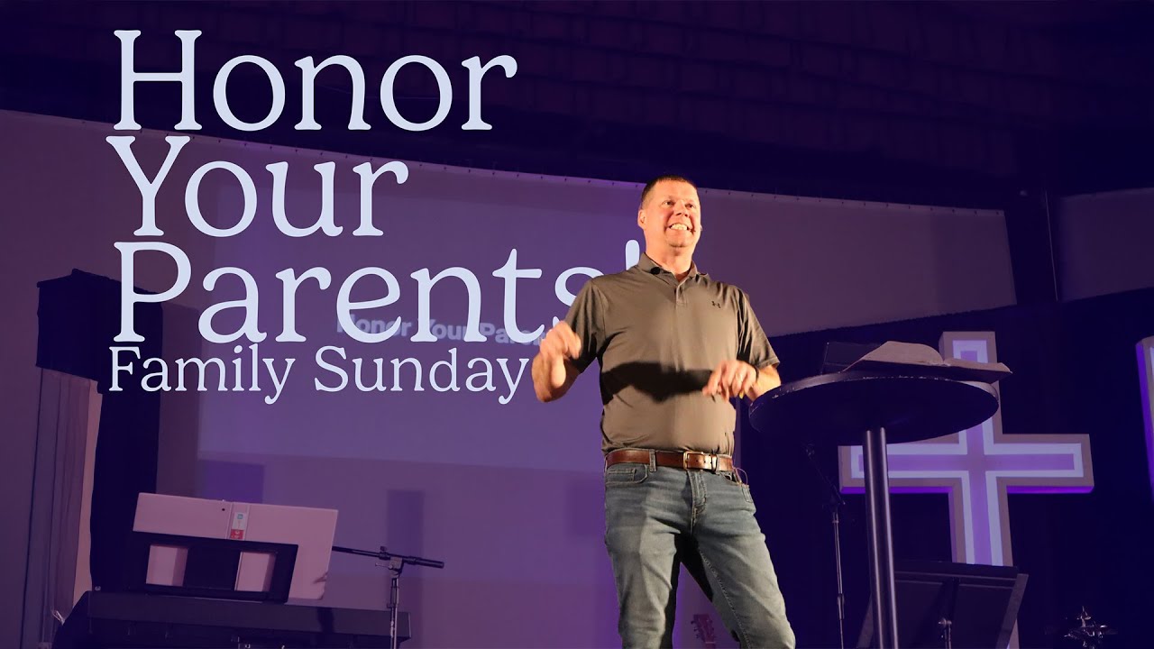Honor Your Parents // Family Sunday