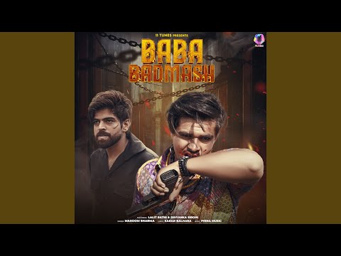 Baba Badmash (feat. Lalit Rathi)