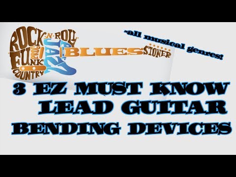 3 Must Know EZ Blues Rock Guitar string bending devices anyone can play fast