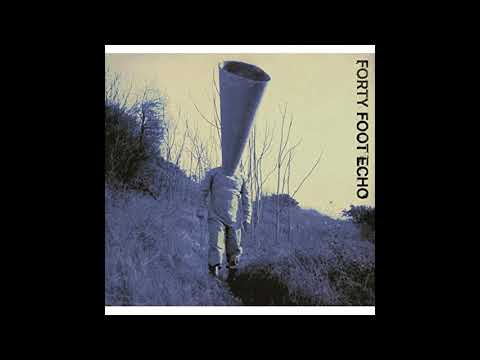 Forty Foot Echo - Long Way Down