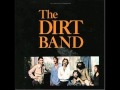 The Nitty Gritty Dirt Band - For A Little While