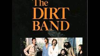 The Nitty Gritty Dirt Band - For A Little While