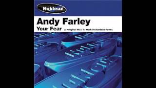 Andy Farley - Your Fear (Original Mix)