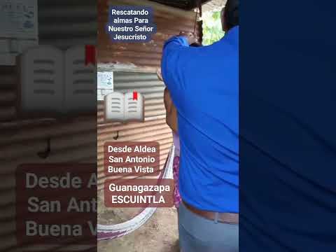 Desde Aldea San Antonio Buena Vista Guanagazapa Escuintla