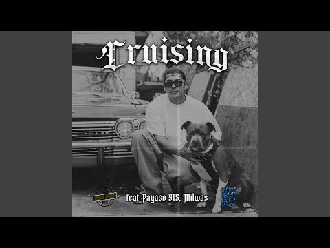 Cruising (feat. Payaso915 & Milwas)