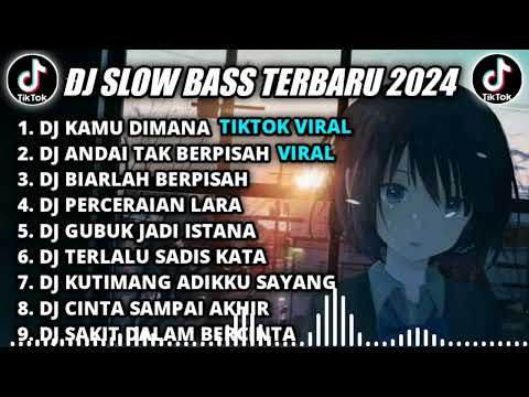 DJ SLOW BASS TERBARU 2024 || DJ KAMU DIMANA (IPANK) REMIX TIKTOK VIRAL FULL BASS TERBARU 2024