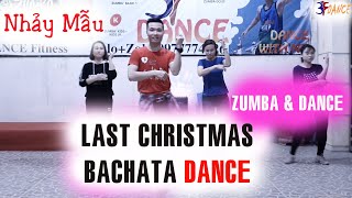 Nhảy Mẫu - Last Christmas  Bachata cơ bản  