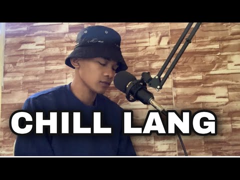 chill lang - mac mafia - jong madaliday cover