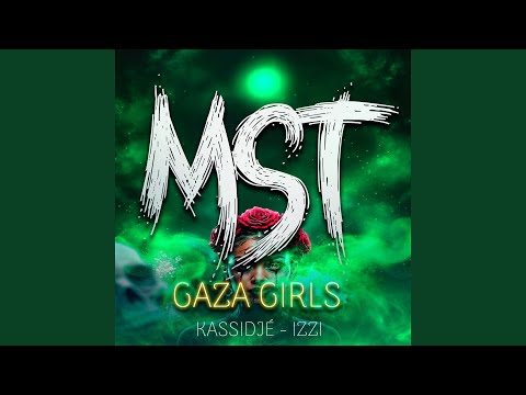 MST (feat. Kassidjé, IZZY GAZA GIRL)