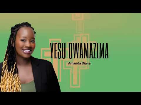 YESU OWAMAZIMA - AMANDA DIANA @amandadianaug 