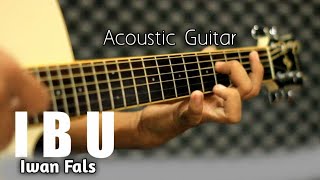 Download lagu I B U - Iwan Fals Acoustic Guitar Cover mp3