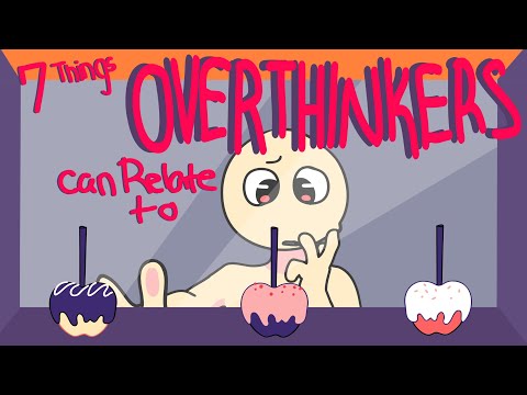 7 Things Overthinker Can Relate To