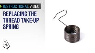 Replacing Thread Take-Up Spring