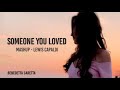 SOMEONE YOU LOVED MASHUP Lewis Capaldi Lyrics Cover By Benedetta Caretta