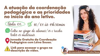 Aula 01 – A atuação da coordenação pedagógica e as prioridades no início do ano letivo.