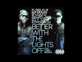 New Boyz - Better With the Lights Off feat. Chris Brown ( Official Track )