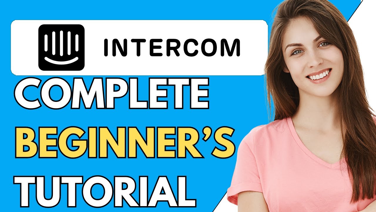 Intercom Tutorial For Beginners | How To use Intercom 2024