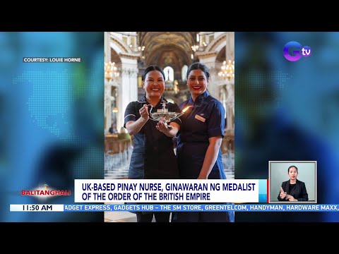 UK-based Pinay nurse, ginawaran ng Medalist of the Order of the British Empire BT