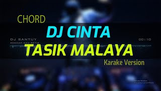 Download lagu DJ CINTA TASIKMALAYA   CHORD - DJ KARAOKE REMIX VERSION mp3
