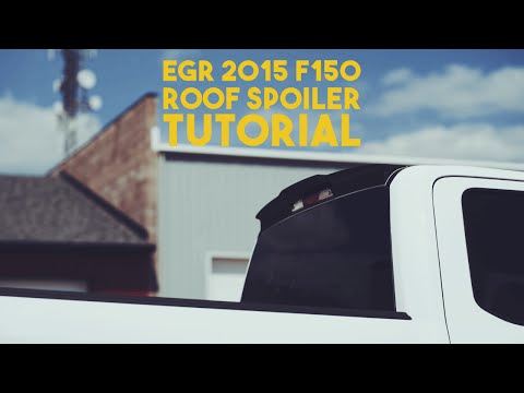 2015 Ford F150 EGR Cab Spoiler: Installation Tutorial