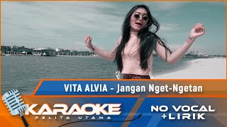 Download lagu (Karaoke Version) JANGAN NGET - NGETAN - Vita Alvia | Karaoke Lagu Jawa - no vocal mp3