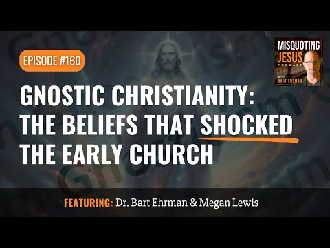 Gnostic Christianity: The Beliefs That Shocked the Early Church