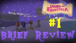 preview picture of video 'Legends of Equestria - Brief Review - Episode 1'