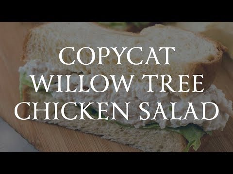 Copycat Willow Tree Chicken Salad