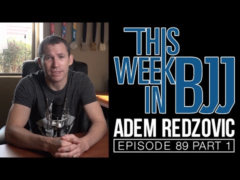 TWIBJJ Ep 89 with Adem Redzovic Part 1 of 2