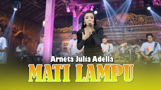 Download lagu MATI LAMPU - Arneta Julia Adella - OM ADELLA - VIDEO LIRIK DANGDUT KOPLO mp3 Download lagu MATI LAMPU - Arneta Julia Adella - OM ADELLA - VIDEO LIRIK DANGDUT KOPLO mp3