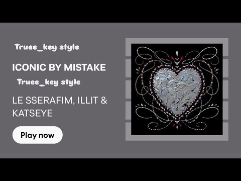 Cover LE SSERAFIM, ILLIT & KATSEYE - ICONIC BY MISTAKE (truee_key style)