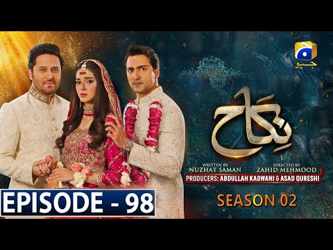 Nikah - Episode 98 - Season 02 - Har Pal Geo - Haroon Shahid - Zainab Shabbir #NikahlastEpisode