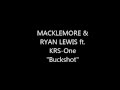 MACKLEMORE & RYAN LEWIS ft. KRS-One "Buckshot" Lyrics