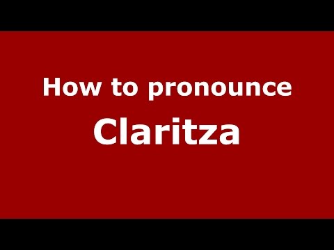 How to pronounce Claritza (Colombian Spanish/Colombia)  - PronounceNames.com