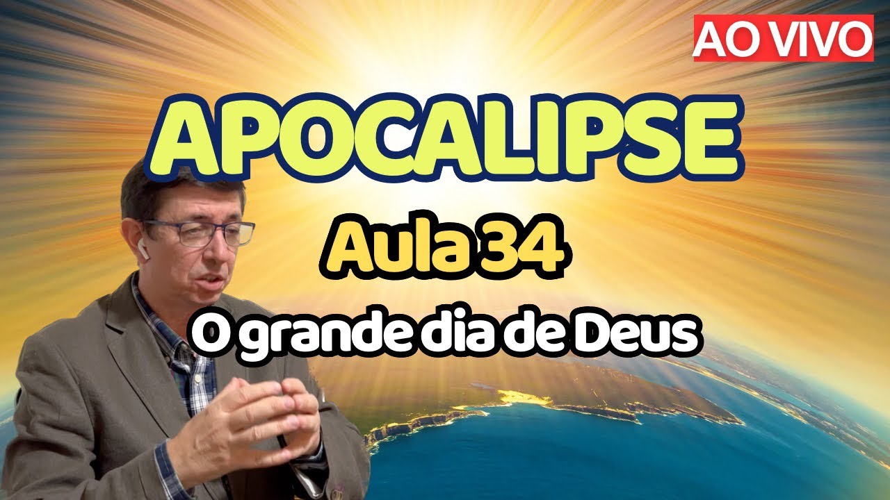 O Grande Dia de Deus (19.17-21) | AULA 34 | Apocalipse: perícope por perícope